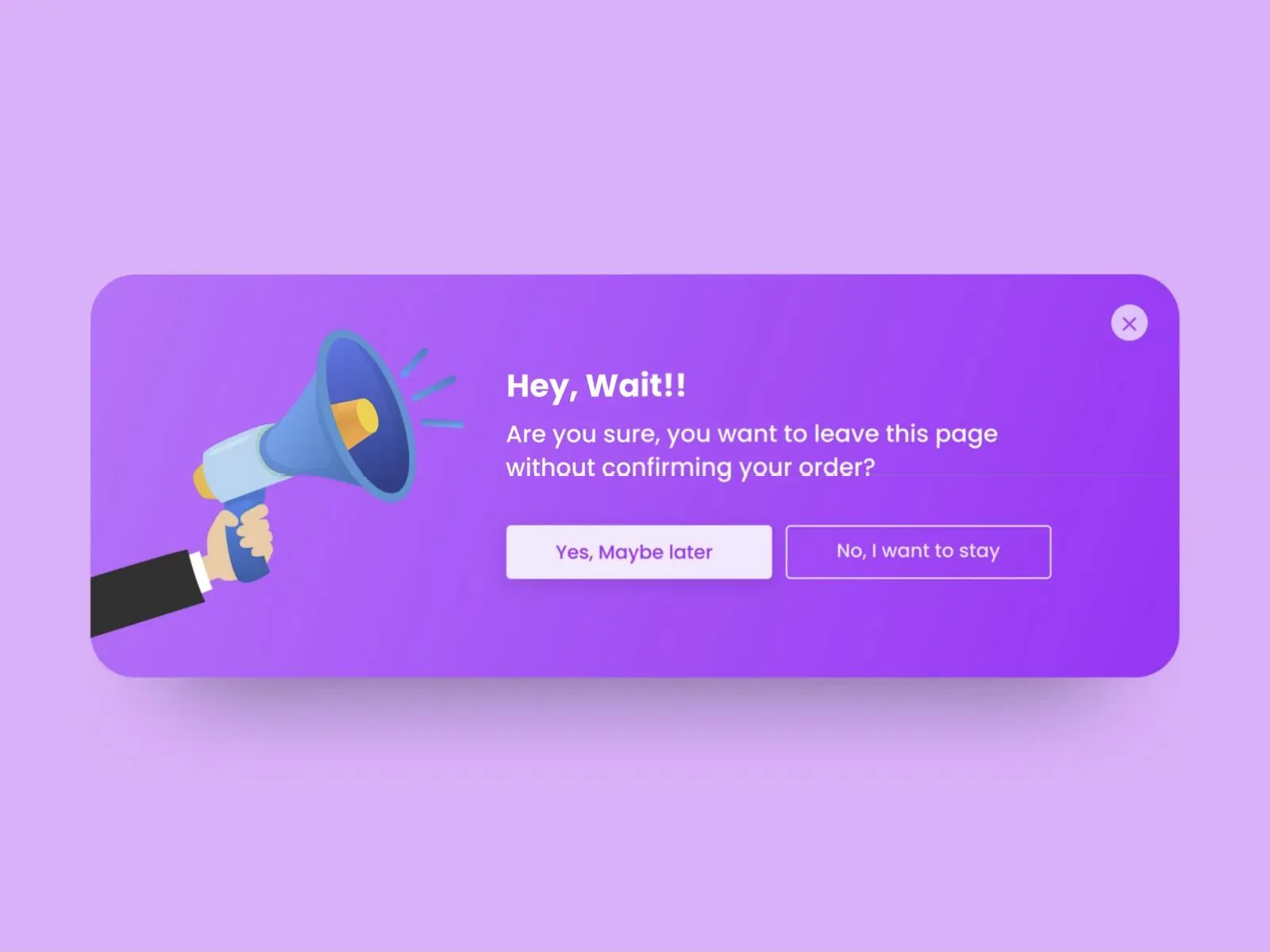 Original 2019 order cancellation alert concept: a purple card with a hand holding a megaphone and two equal buttons